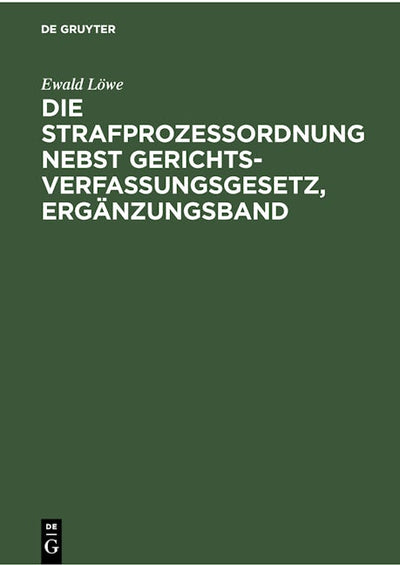 Die Strafprozessordnung nebst Gerichtsverfassungsgesetz, Ergänzungsband