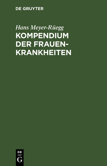Kompendium der Frauenkrankheiten