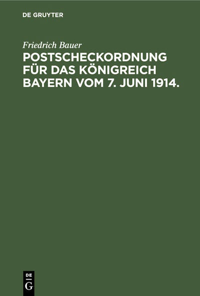 Postscheckordnung für das Königreich Bayern vom 7. Juni 1914.