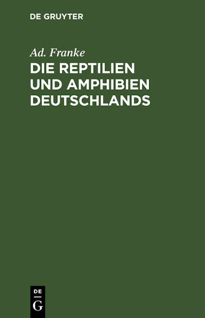 Die Reptilien und Amphibien Deutschlands
