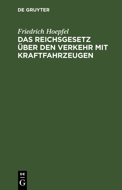 Das Reichsgesetz über den Verkehr mit Kraftfahrzeugen