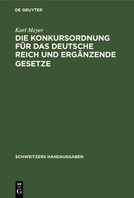 Book cover image for Die Konkursordnung für das Deutsche Reich und ergänzende Gesetze ISBN: 9783112372296