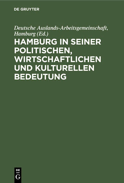 Hamburg in seiner politischen, wirtschaftlichen und kulturellen Bedeutung