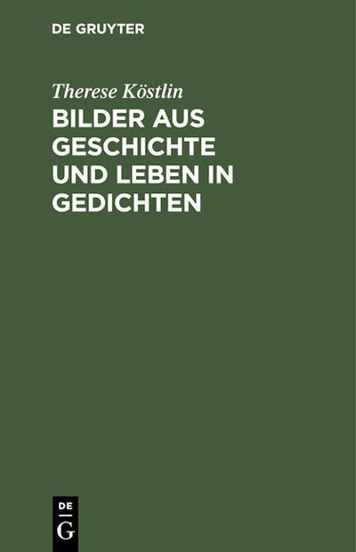 Bilder aus Geschichte und Leben in Gedichten