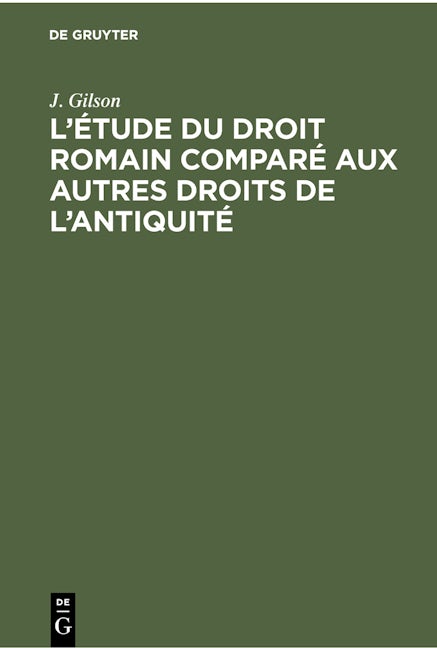 L’étude du droit romain comparé aux autres droits de l’antiquité