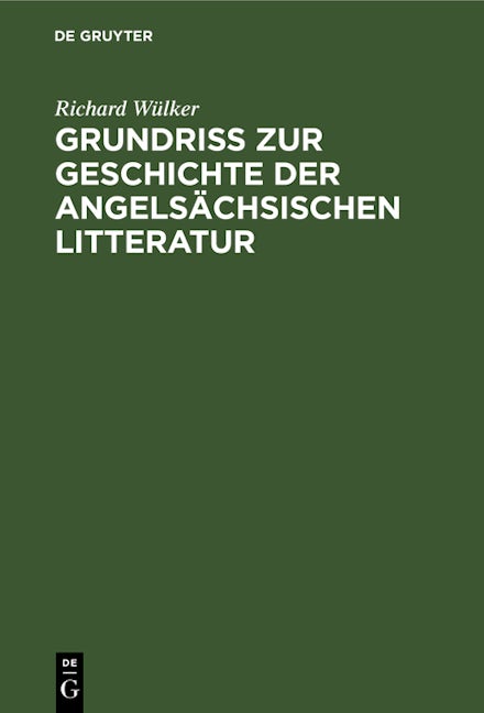 Grundriss zur Geschichte der angelsächsischen Litteratur
