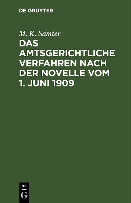 Das amtsgerichtliche Verfahren nach der Novelle vom 1. Juni 1909