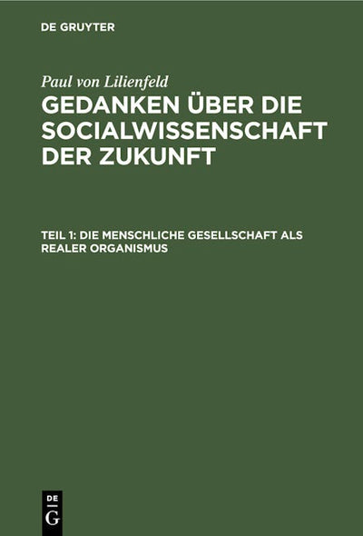 Die menschliche Gesellschaft als realer Organismus