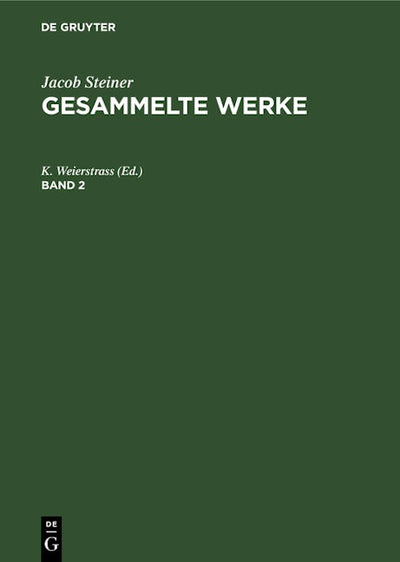 Jacob Steiner: Gesammelte Werke. Band 2
