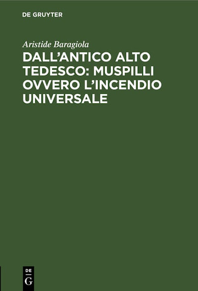 Dall’antico alto tedesco: Muspilli ovvero l’incendio universale