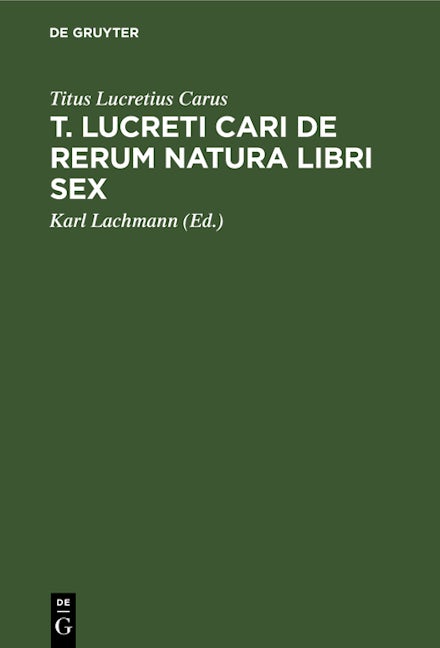 T. Lucreti Cari De rerum natura libri sex