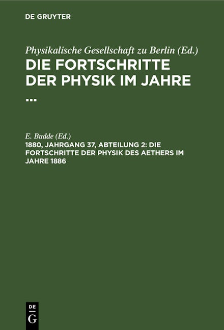 Die Fortschritte der Physik des Aethers im Jahre 1886
