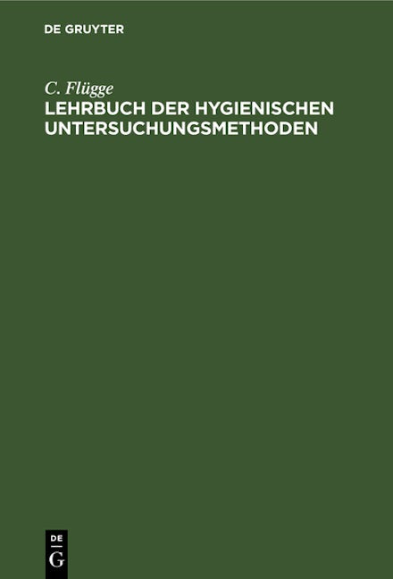 Book cover image for Lehrbuch der hygienischen Untersuchungsmethoden ISBN: 9783112390771