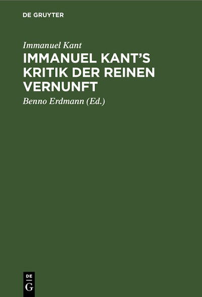 Immanuel Kant’s Kritik der reinen Vernunft