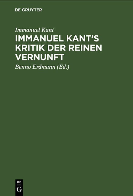 Immanuel Kant’s Kritik der reinen Vernunft
