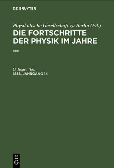 Die Fortschritte der Physik im Jahre .... 1858, Jahrgang 14