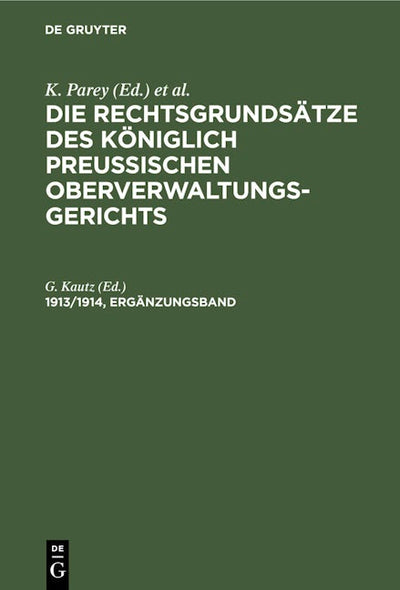Die Rechtsgrundsätze des Königlich Preussischen Oberverwaltungsgerichts. 1913/1914, Ergänzungsband