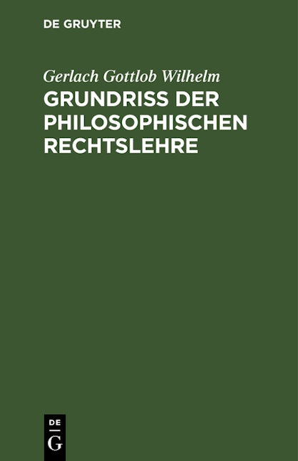 Grundriß der philosophischen Rechtslehre