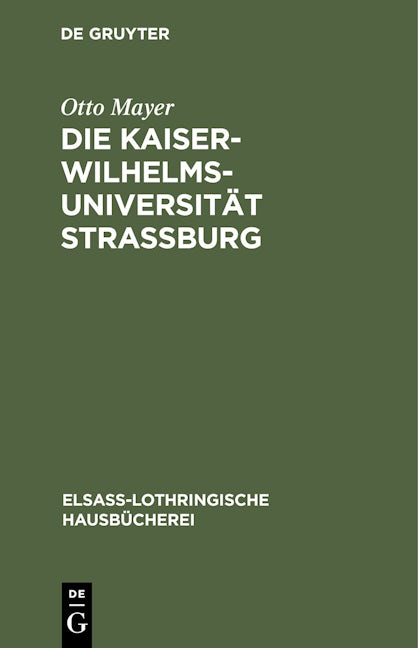 Die Kaiser-Wilhelms-Universität Straßburg