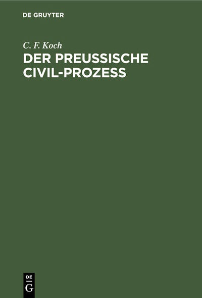 Der preussische Civil-Prozess