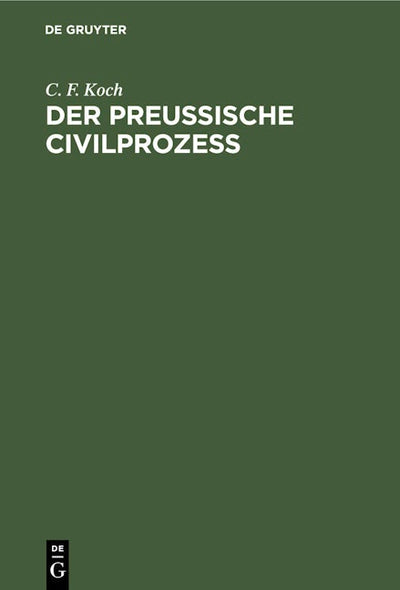 Der Preussische Civilprozess