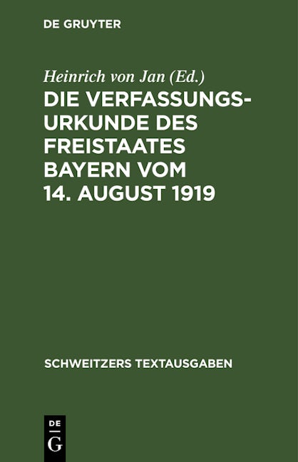Die Verfassungsurkunde des Freistaates Bayern vom 14. August 1919