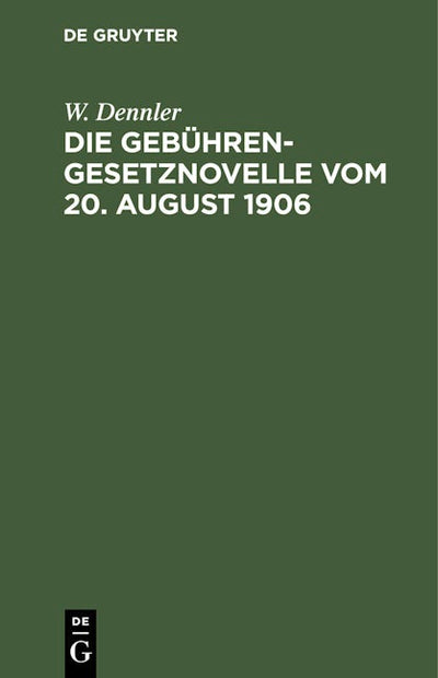 Die Gebührengesetznovelle vom 20. August 1906