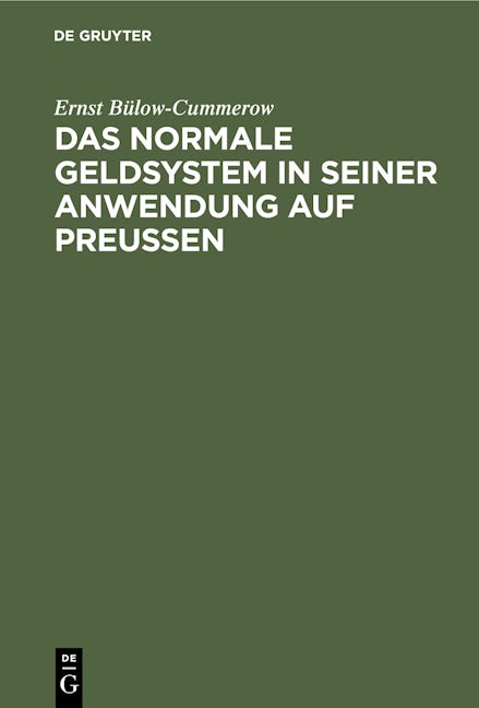 Das normale Geldsystem in seiner Anwendung auf Preußen