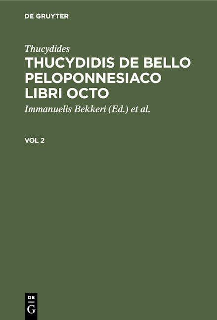 Thucydides: Thucydidis de bello Peloponnesiaco libri octo. Vol 2