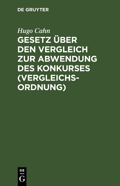 Gesetz über den Vergleich zur Abwendung des Konkurses (Vergleichsordnung)