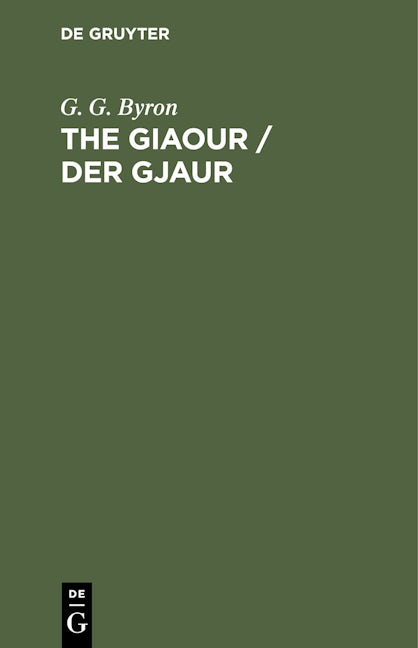 The Giaour / Der Gjaur