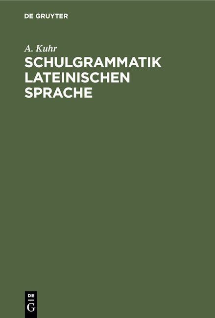 Schulgrammatik Lateinischen Sprache