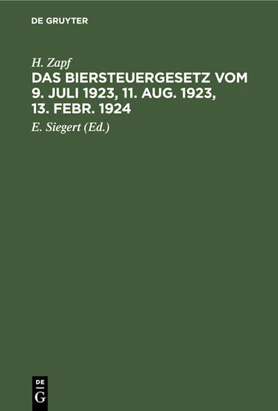 Das Biersteuergesetz vom 9. Juli 1923, 11. Aug. 1923, 13. Febr. 1924