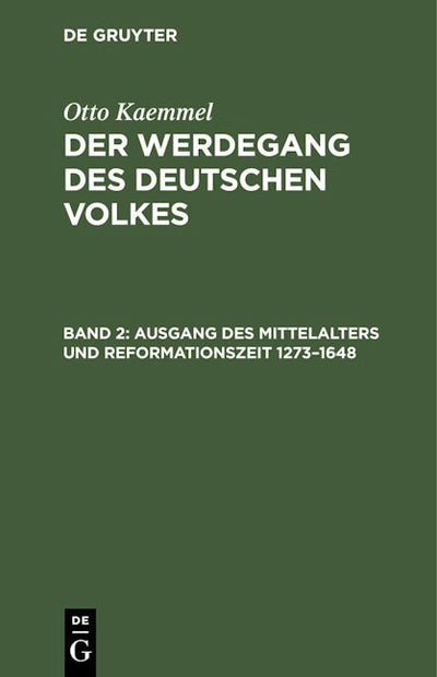 Ausgang des Mittelalters und Reformationszeit 1273–1648