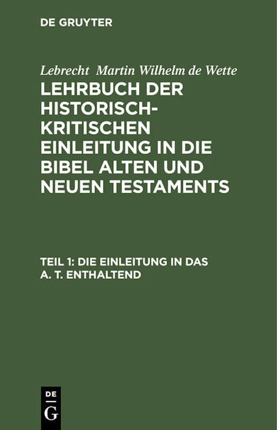 Die Einleitung in das A. T. enthaltend
