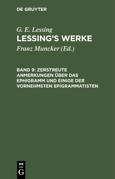 Zerstreute Anmerkungen über das Ephigramm und einige der vornehmsten Epigrammatisten