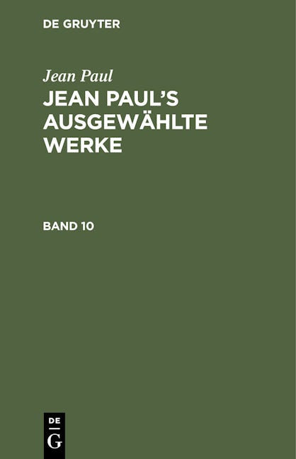 Jean Paul: Jean Paul’s ausgewählte Werke. Band 10