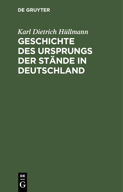 Geschichte des Ursprungs der Stände in Deutschland