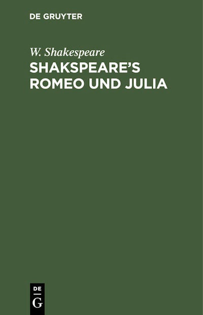 Shakspeare’s Romeo und Julia