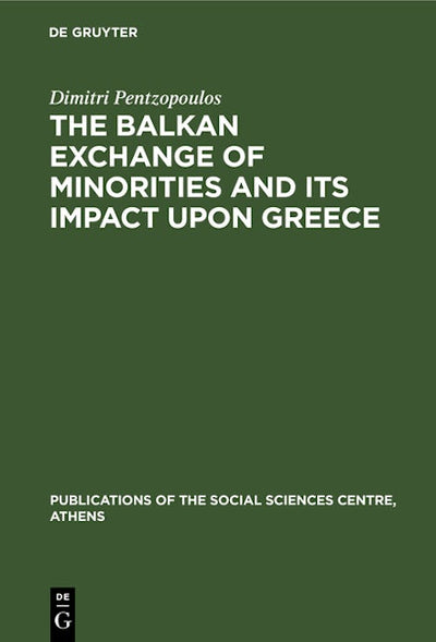 The Balkan Exchange of Minorities and Its Impact Upon Greece