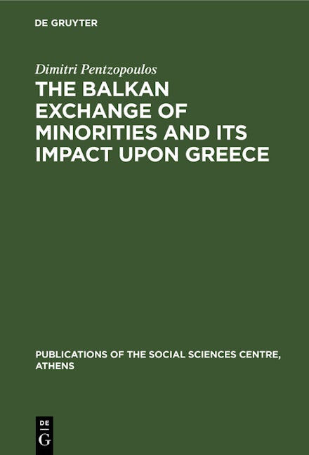 The Balkan Exchange of Minorities and Its Impact Upon Greece