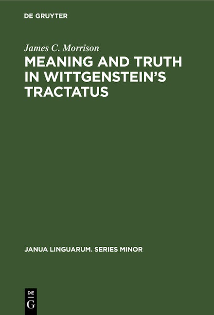 Meaning and Truth in Wittgenstein’s Tractatus