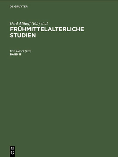 Frühmittelalterliche Studien. Band 11
