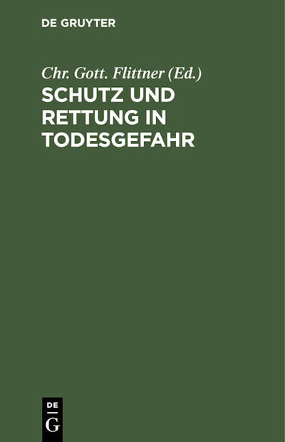 Schutz und Rettung in Todesgefahr