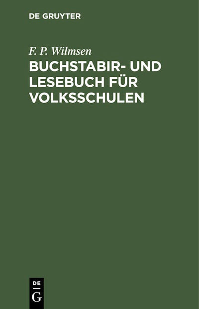 Buchstabir- und Lesebuch für Volksschulen