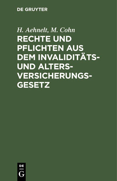 Rechte und Pflichten aus dem Invaliditäts- und Altersversicherungs-Gesetz