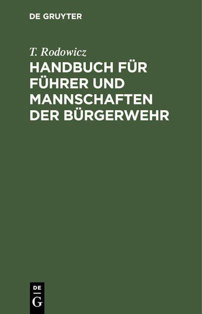 Handbuch für Führer und Mannschaften der Bürgerwehr