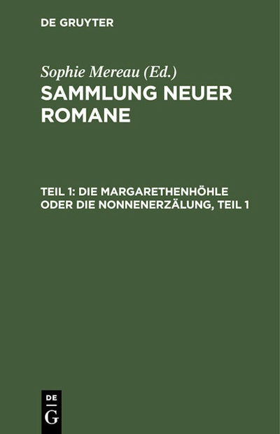 Die Margarethenhöhle oder die Nonnenerzälung, Teil 1