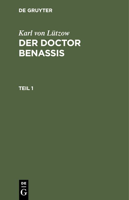 Karl von Lützow: Der Doctor Benassis. Teil 1