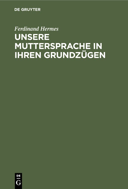 Unsere Muttersprache in ihren Grundzügen